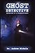 Ghost Detective: Adventures of a Parapsychologist