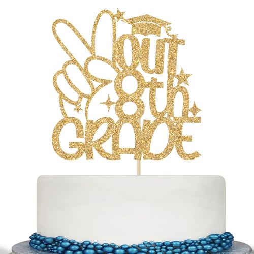 Calarjeta Out 8th Grade Cake Topper, Class of 2024 8th Graduation, Eighth Grade Graduation Party Decorations, Gold Glitter