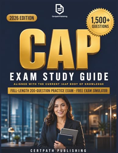 CAP Exam Study Guide: Certified Administrative Professional Exam Prep Aligned to the Current IAAP Body of Knowledge — All 6 Domains, a 200-Question ... and 1,500+ Free Online Practice Questions image 2