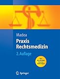  Praxis Rechtsmedizin: Befunderhebung, Rekonstruktion, Begutachtung