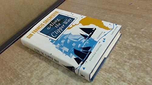 Along the Clipper Way B000O8E2F2 Book Cover