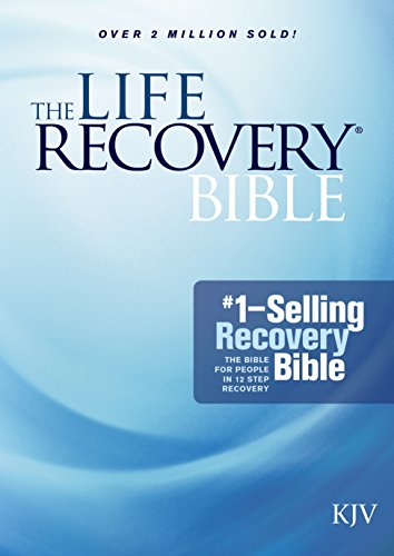 The Life Recovery Bible KJV: Addiction Bible Tied to 12 Steps of ...