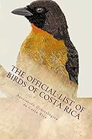 The Official List of Birds of Costa Rica: 2016 Edition 1519361068 Book Cover