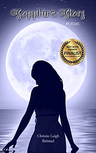 Sapphire Stars: Poems by [Christie Leigh Babirad]