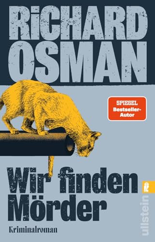 Wir finden Mörder: Sie haben den Fall. Wir haben die Lösung. | Die neue Krimi-Serie des Bestsellerautors von Der Donnerstagsmordclub (Wir finden Mörder-Serie, Band 1)