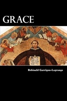 Paperback Grace: Commentary on the Summa theologica of St. Thomas, Ia IIae, q. 109-14 Book