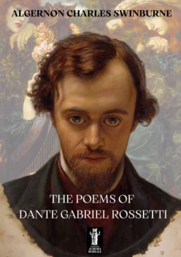 The Poems of Dante Gabriel Rossetti