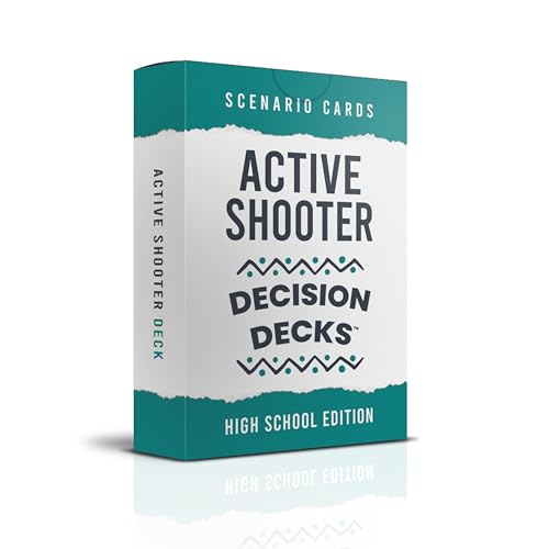 High School Safety and Security Decision Decks: 60 Active Shooter Scenario Cards to Enhance Critical Thinking, Judgment, Problem Solving, and Decision Making.