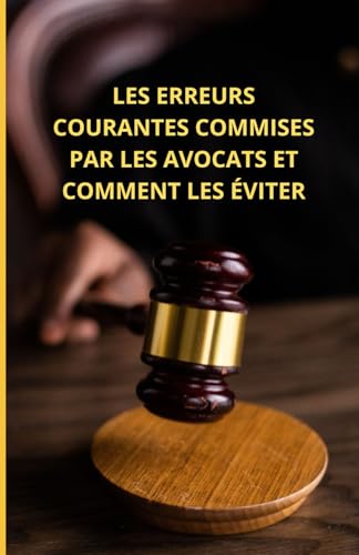 livre Les erreurs courantes commises par les avocats et comment les éviter