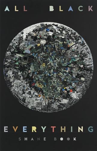 All Black Everything (Kuhl House Poets)