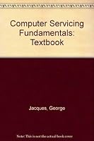 Computer Servicing Fundamentals: Textbook 0871191202 Book Cover