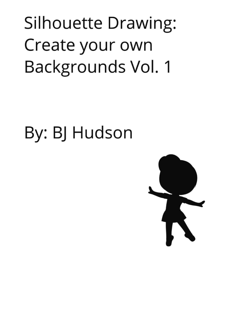 Silhouette Drawings: Create your own Backgrounds vol. 1