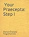 Your Praecepta: Step I