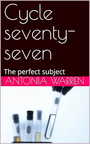 Cycle seventy-seven: The perfect subject (English Edition)