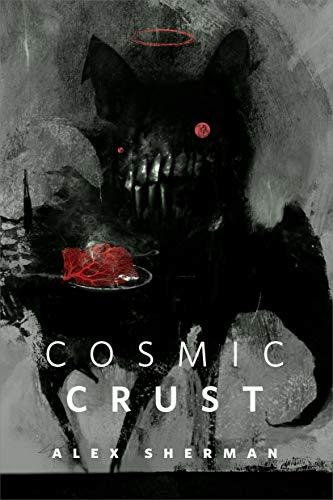 Cosmic Crust: A Tor.com Original view 2