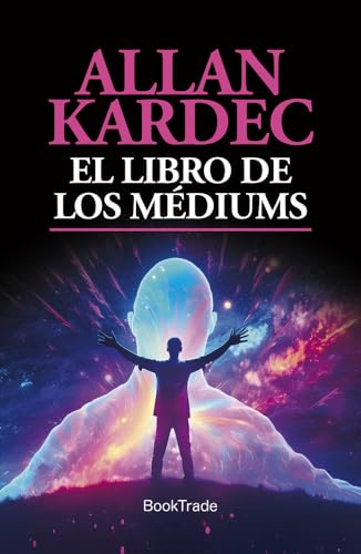 El libro de los médiums: 3 (Sendero)