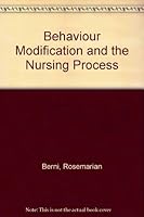 Behavior Modification and the Nursing Process 0801606527 Book Cover