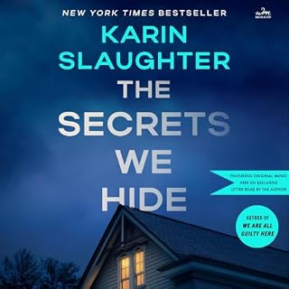 The Secrets We Hide Audiobook By Karin Slaughter cover art