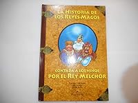 La historia de los Reyes Magos contada a los niños por el rey Melchor 8492309202 Book Cover