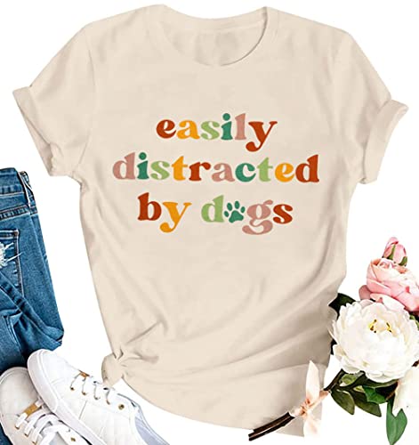 Women Mom Shirt Easily Distracted by Dogs Letter Print Dog Ower Gift Short Sleeve Tee Top White