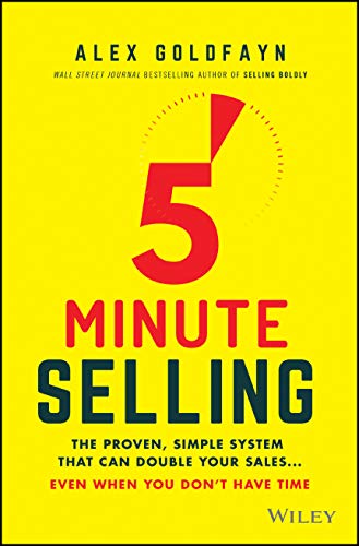 5-Minute Selling: The Proven, Simple System That Can Double Your Sales