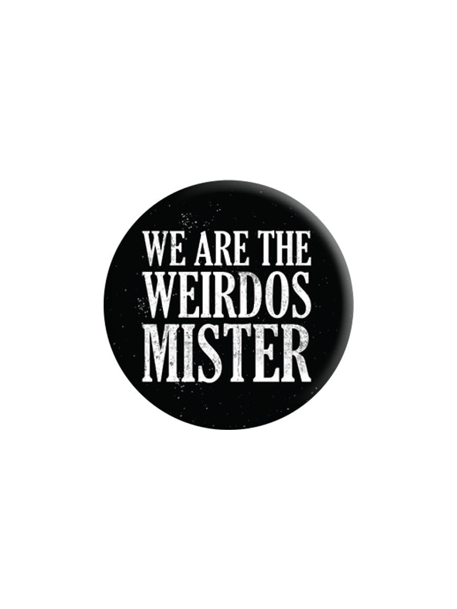 Grindstore Unisex Nc We Are The Weirdos Mister Badge