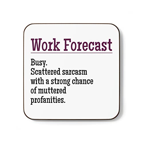 Plumfoolery Work Forecast Mug Funny Gift for Colleague Office Banter Sarcasm (Coaster), 11