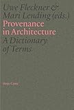 Provenance in Architecture: A Dictionary of Terms - Herausgeber: Uwe Fleckner, Mari Lending Elif Akyüz, Carson Chan, Nicholas Olsberg Mitwirkende: Tim Anstey, Richard Anderson, Thordis Arrhenius, Eirik Bøhn, Craig Buckley, Maristella Casciato, Flavia Crisciotti, Jérôme Denis, Martin Denoun, Caroline von Eck, Dag Erik Elgin, Ella Eßlinger, Uwe Fleckner, Adrian Forty, Christoph Grafe, Nina Lucia Groß, Niall Hobhouse, Olivia Horsfall Turner, Mari Hvattum, Timothy Hyde, Amandine Kastler, Margit Kern, Markus Lähtenmäki, Erik Langdalen, Mari Lending, Adam Lowe, Rosa Lowinger, Charlotte Malterre-Barthes, Thomas McQuillan, Wallis Miller, Simon Mitchell, Matthew Mullane, Bernd Nicolai, Jorge Otero-Pailos, Eeva-Liisa Pelkonen, Aileen Ramm, Alena Beth Rieger, Ingrid Dobloug Roede, Lynn Rother, Charles Saumarez Smith, Frank Schmitz, Erlend Skjeseth, Chelsea Spencer, Hugh Strange, Jørgen Tandberg, Yuning Teng, Victor Plahte Tschudi, Philip Ursprung, Espen Vatn, Nick Walkley, Ines Weizman, Matthew Wells, Richard Wittman, Albena Yaneva, Claire Zimmerman Designer: Jens Johan Tandberg, Øystein Arbo studio 