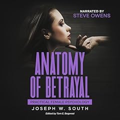 Anatomy of Betrayal Audiolibro Por Joseph W. South, Tom E. Begerad - editor arte de portada
