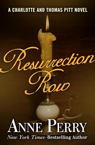 Resurrection Row (Charlotte and Thomas Pitt Series Book 4)