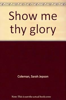 Hardcover Show me thy glory Book