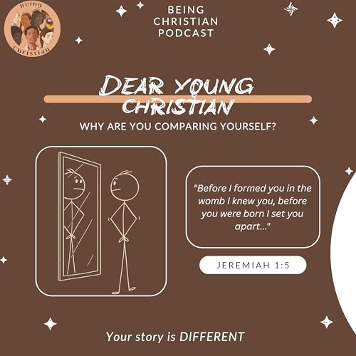 Dear Young Christian, Why are you comparing yourself?