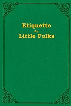 Paperback Etiquette For Little Folks Book