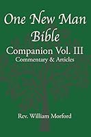 One New Man Bible Companion Vol. III: Commentary & Articles 1948794241 Book Cover