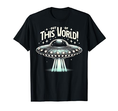 Out Of This World UFO Funny Graphic Tees Camiseta