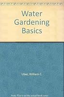 Water Gardening Basics 0944933017 Book Cover