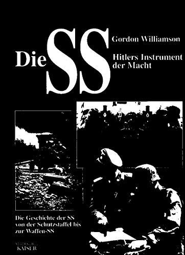 Die SS, Hitlers Instrument der Macht. [German] 3704360376 Book Cover
