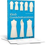 etuikleid nähen schnittmuster kostenlos  Kleid-Grundschnittvariationen. Schnittmuster erstellen und Kleider selber nähen. Mit Mehrgrößen-Grundschnitt auf beiliegendem Schnittmusterbogen.