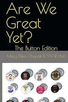 Hardcover Are We Great Yet?: The Button Edition Book