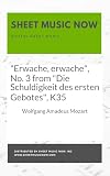 "Erwache, erwache", No. 3 from "Die Schuldigkeit des ersten Gebotes", K35 (German Edition)