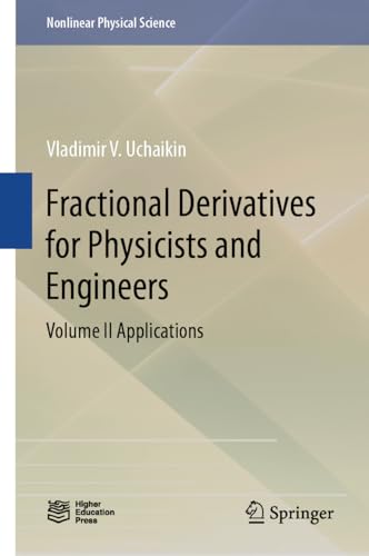 Fractional Derivatives for Physicists and Engineers: Volume II Applications (Nonlinear Physical Science)