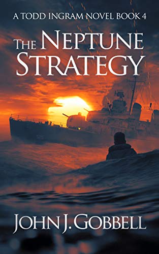 Unlock the Secrets of the Neptune Strategy in the Fourth Book of the Todd Ingram Series