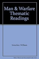 Man and Warfare: Thematic Readings for Composition B000BIA8XA Book Cover