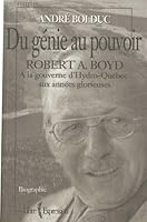 Du génie au pouvoir: Robert A. Boyd à la gouverne d'Hydro-Québec aux années glorieuses 2891118294 Book Cover