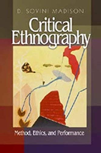 Critical Ethnography: Method, Ethics, and Performance view 2