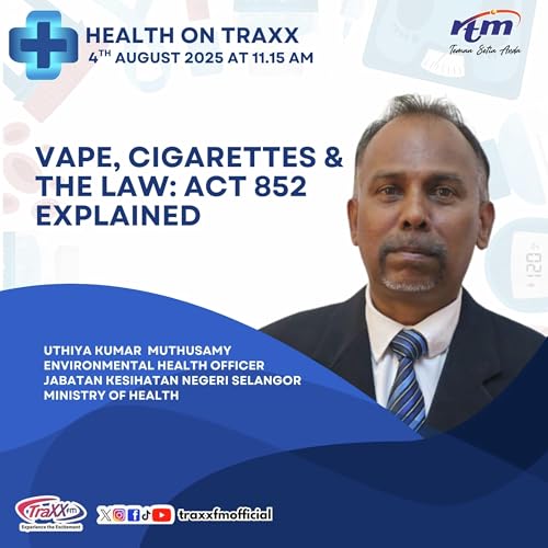HEALTH ON TRAXX, VAPE,CIGARETTES & THE LAW: ACT 852 EXPLAINED