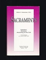 Sacraments Initiation Penance: Anoibtibg of the Sick 0919261299 Book Cover