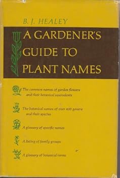 Hardcover A Gardner's Guide to Plant Names Book