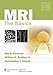 MRI: The Basics (Hashemi, MRI)