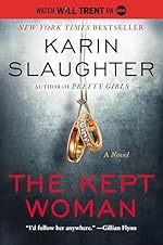 The Kept Woman: A Will Trent Thriller